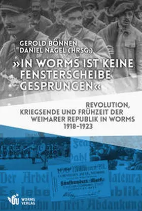 Bönnen / Nagel |  „In Worms ist keine Fensterscheibe gesprungen“ | Buch |  Sack Fachmedien