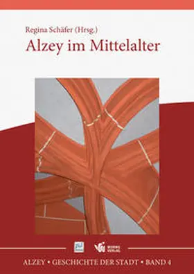 Schäfer |  Alzey - Geschichte der Stadt | Buch |  Sack Fachmedien
