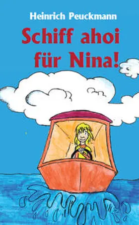 Peuckmann |  Schiff ahoi für Nina! | Buch |  Sack Fachmedien