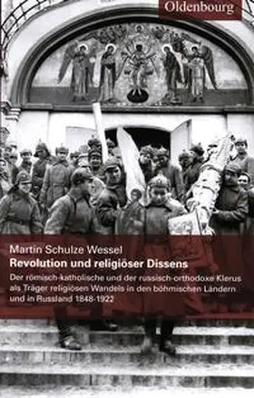 Schulze Wessel |  Revolution und religiöser Dissenz | Buch |  Sack Fachmedien