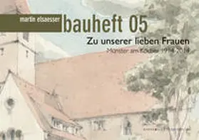 Schilling / Afflerbach |  Zu unserer lieben Frauen. Münster am Kocher 1914-2014 | Buch |  Sack Fachmedien