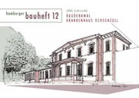 Schilling / Afflerbach |  Baudenkmal Krankenhaus Ochsenzoll | Buch |  Sack Fachmedien