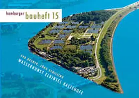 Decker / Schilling / Jörg |  Wasserkunst Elbinsel Kaltehofe | Buch |  Sack Fachmedien