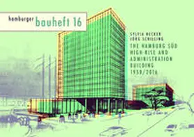 Necker / Schilling |  The Hamburg Süd High-Rise and Administration Building 1958 / 2016 | Buch |  Sack Fachmedien