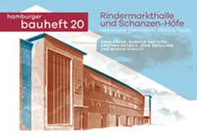 Höfer / Ohl-Hinz / Patzelt |  Rindermarkthalle und Schanzen-Höfe | Buch |  Sack Fachmedien