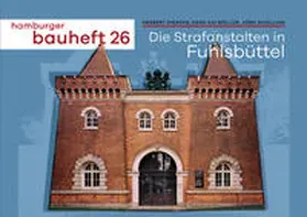 Möller / Diercks / Schilling |  Die Strafanstalten in Fuhlsbüttel | Buch |  Sack Fachmedien
