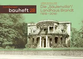 Schilling |  Die "Säulenvilla" / Landhaus Brandt | Buch |  Sack Fachmedien