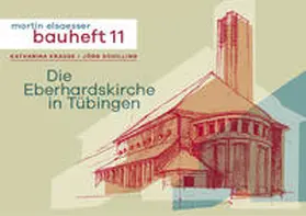 Krause / Schilling |  Die Eberhardskirche in Tübingen | Buch |  Sack Fachmedien