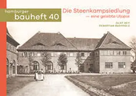 Bey / Buchholz / Schilling |  Die Steenkampsiedlung - eine gelebte Utopie | Buch |  Sack Fachmedien