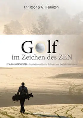 Hamilton | GOLF IM ZEICHEN DES ZEN | E-Book | sack.de