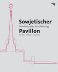 Zirkel / Scheffler / Kil |  Sowjetischer Pavillon Leipzig | Buch |  Sack Fachmedien