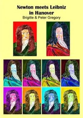 Gregory |  Newton trifft Leibniz in Hannover / Newton meets Leibniz in Hannover | Buch |  Sack Fachmedien