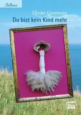 Gramann |  Du bist kein Kind mehr | Buch |  Sack Fachmedien