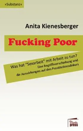 Kienesberger |  Fucking Poor | Buch |  Sack Fachmedien