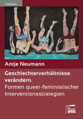 Neumann |  Geschlechterverhältnisse verändern | Buch |  Sack Fachmedien