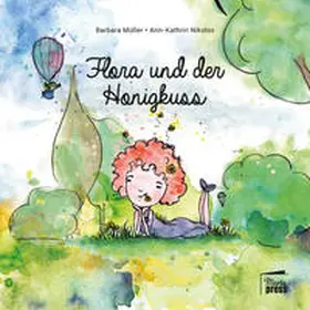 Nikolov / Müller |  Flora und der Honigkuss | Buch |  Sack Fachmedien