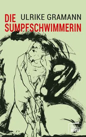 Gramann |  Die Sumpfschwimmerin | Buch |  Sack Fachmedien