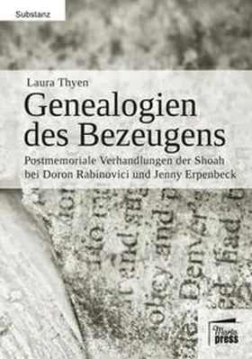 Thyen |  Genealogien des Bezeugens | Buch |  Sack Fachmedien