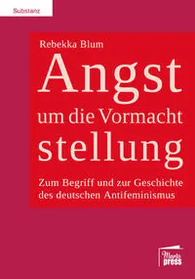 Blum |  Angst um die Vormachtstellung | Buch |  Sack Fachmedien