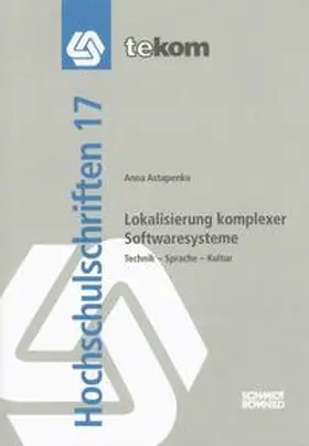 Astapenko / Hennig / Tjarks-Sobhani |  Lokalisierung komplexer Softwaresysteme | Buch |  Sack Fachmedien