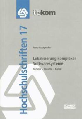 Astapenko / Hennig / Tjarks-Sobhani | Lokalisierung komplexer Softwaresysteme | Buch | 978-3-944449-11-1 | sack.de