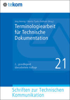 Hennig / Tjarks-Sobhani / Heuer-James | Terminologiearbeit für Technische Dokumentation | Buch | 978-3-944449-48-7 | sack.de