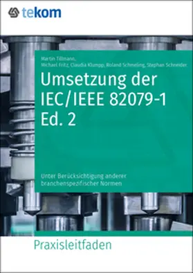 Tillmann / Schmeling / Fritz |  Umsetzung der IEC/IEEE 82079-1 Ed. 2 | eBook | Sack Fachmedien