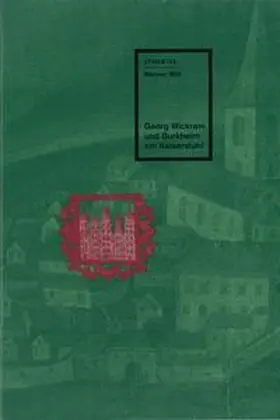 Witt |  Georg Wickram und Burkheim am Kaiserstuhl | Buch |  Sack Fachmedien