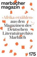 Gfrereis / Kuhn / Hundehege |  ›Afrika erzählen‹ aus den Magazinen des Deutschen Literaturarchivs Marbach | Buch |  Sack Fachmedien