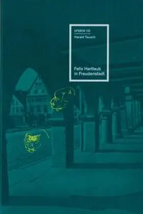 Tausch |  Felix Hartlaub in Freudenstadt | Buch |  Sack Fachmedien