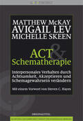 McKay / Lev / Skeen |  ACT und Schematherapie | Buch |  Sack Fachmedien
