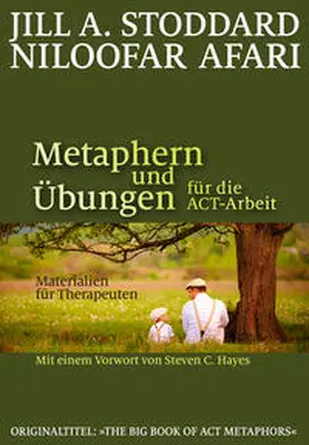 Stoddard / Afari |  Metaphern und Übungen für die ACT-Arbeit | Buch |  Sack Fachmedien