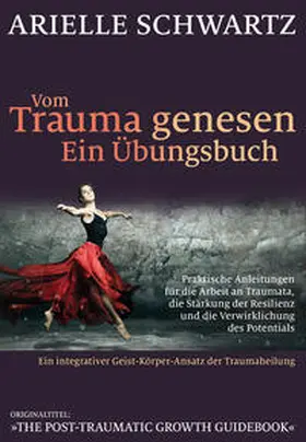 Schwartz |  Vom Trauma genesen - ein Übungsbuch | Buch |  Sack Fachmedien