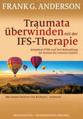 Anderson |  Traumata überwinden mit der IFS-Therapie | Buch |  Sack Fachmedien