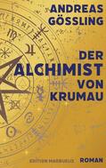 Gößling |  Der Alchimist von Krumau | eBook | Sack Fachmedien