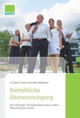 Schnurr / Stadelbauer | Betriebliche Altersversorgung | Buch | 978-3-944505-45-9 | sack.de