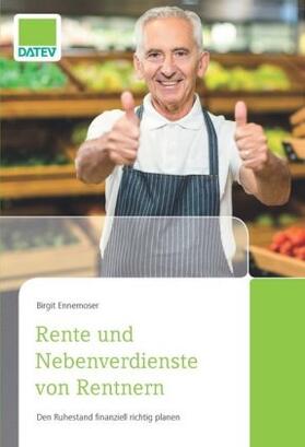 Ennemoser | Rente und Nebenverdienste von Rentnern | Buch | 978-3-944505-97-8 | sack.de