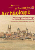 Meller |  Archäologie in Sachsen-Anhalt / Archäologie in Wittenberg I | Buch |  Sack Fachmedien