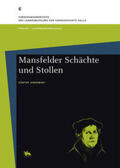 Jankowski / Meller |  Mansfelder Schächte und Stollen | Buch |  Sack Fachmedien