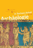 Meller / Weber |  Archäologie in Sachsen-Anhalt 8/16 | Buch |  Sack Fachmedien