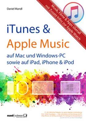 Mandl |  iTunes, Apple Music & mehr - Musik, Filme & Apps überall | eBook | Sack Fachmedien