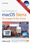 Mandl / Schwarz |  Mandl, D: macOS Sierra - die Apple-Fibel für engagierte Mac-Nutzer | Buch |  Sack Fachmedien