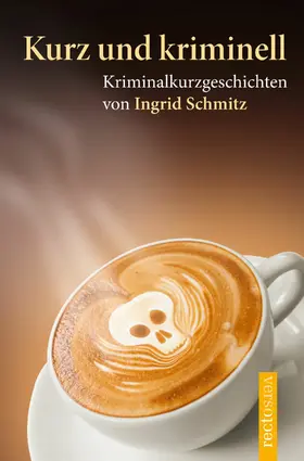 Schmitz |  Kurz und kriminell | eBook | Sack Fachmedien