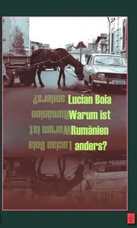 Boia |  Warum ist Rumänien anders? | Buch |  Sack Fachmedien