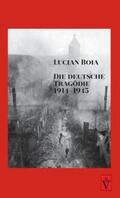 Boia |  Die deutsche Tragödie 1914-1945 | Buch |  Sack Fachmedien