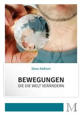 Addison |  Bewegungen, die die Welt verändern | Buch |  Sack Fachmedien