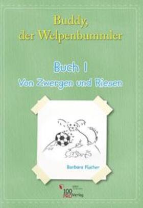 Fischer | Buddy - der Welpenbummler | Buch | 978-3-944536-01-9 | sack.de