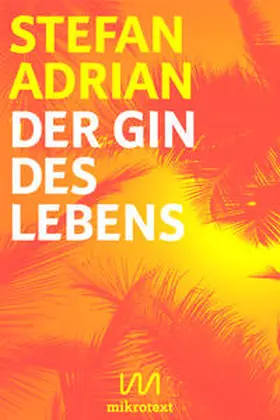 Adrian |  Der Gin des Lebens | Buch |  Sack Fachmedien