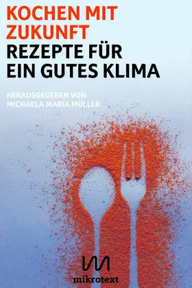 Müller |  Kochen mit Zukunft | eBook | Sack Fachmedien
