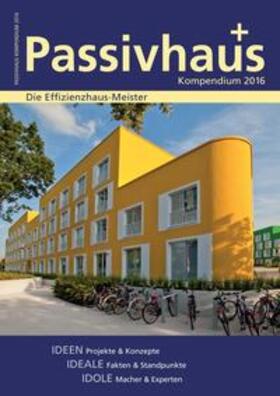Laible | Passivhaus Kompendium 2016 | Buch | 978-3-944549-10-1 | sack.de